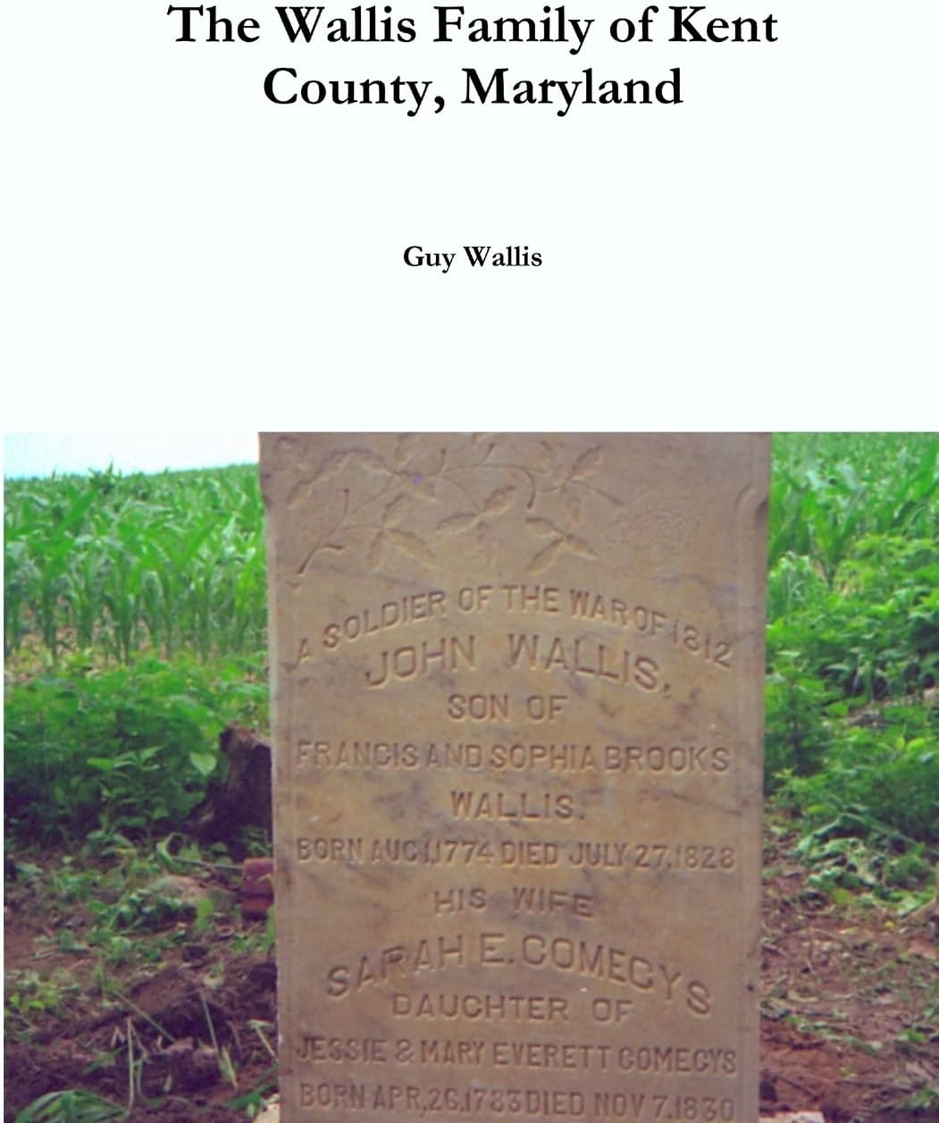The Wallis Family of Kent County, Maryland
