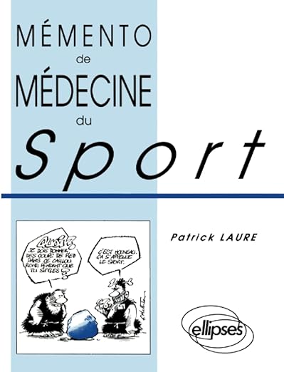 Mémento de Médecine du Sport (French Edition)