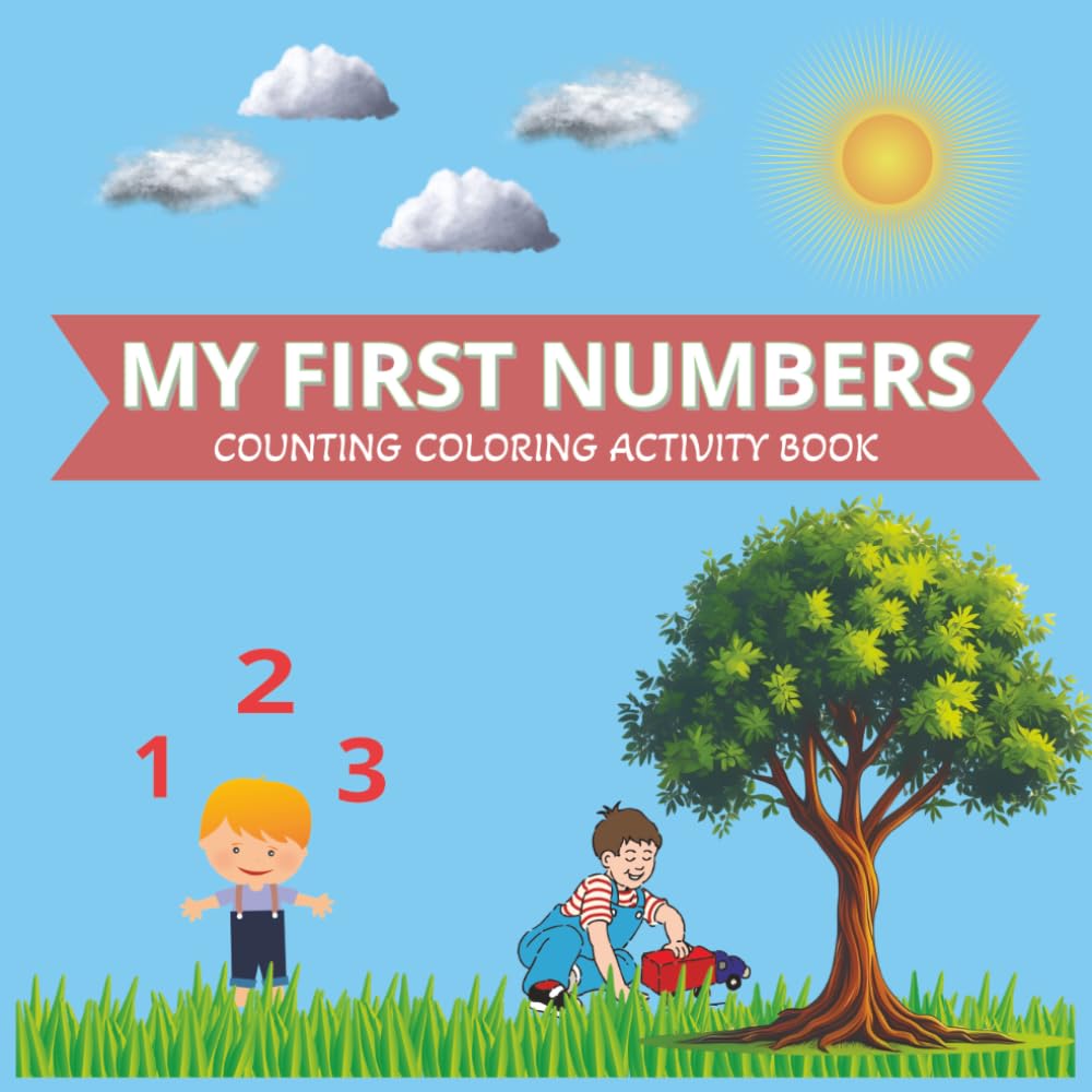 My First Numbers: counting coloring activity book | Matching & Simple Activities for Early Learning | Count on Numbers Coloring Book