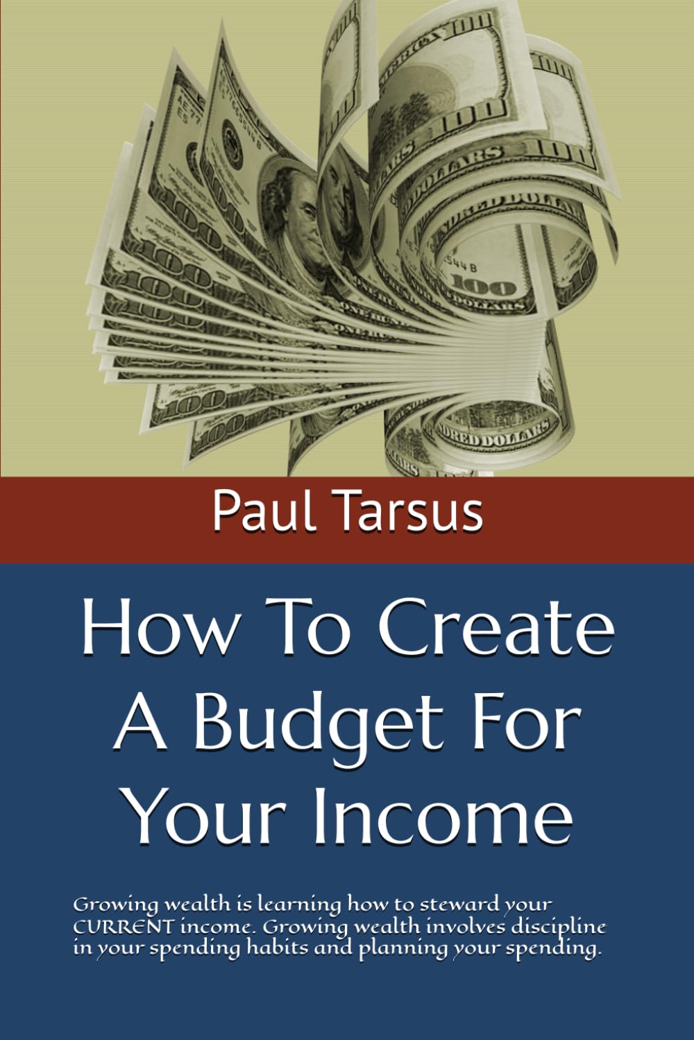 How To Create A Budget For Your Income: Growing wealth is learning how to steward your CURRENT income. Growing wealth involves discipline in your