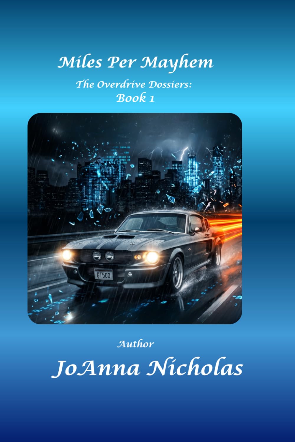 The Miles Per Mayhem Book 1: The Overdrive Dossiers Series
