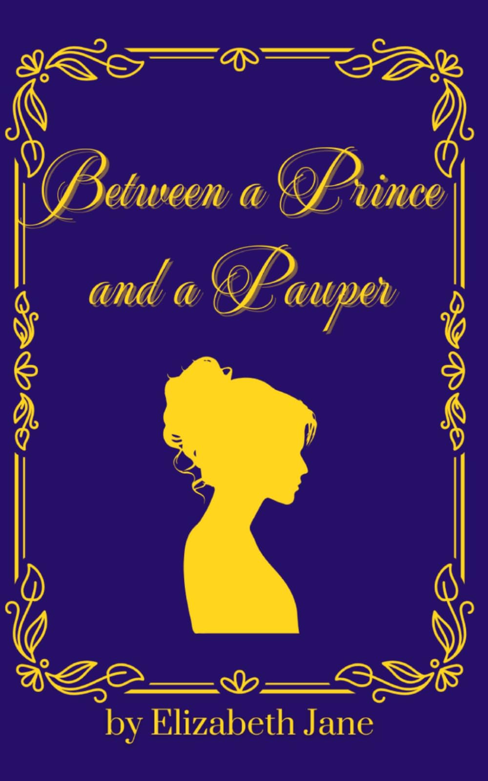 Between a Prince and a Pauper: A Sweet and Wholesome Regency Romance (Royal Blood Romances)