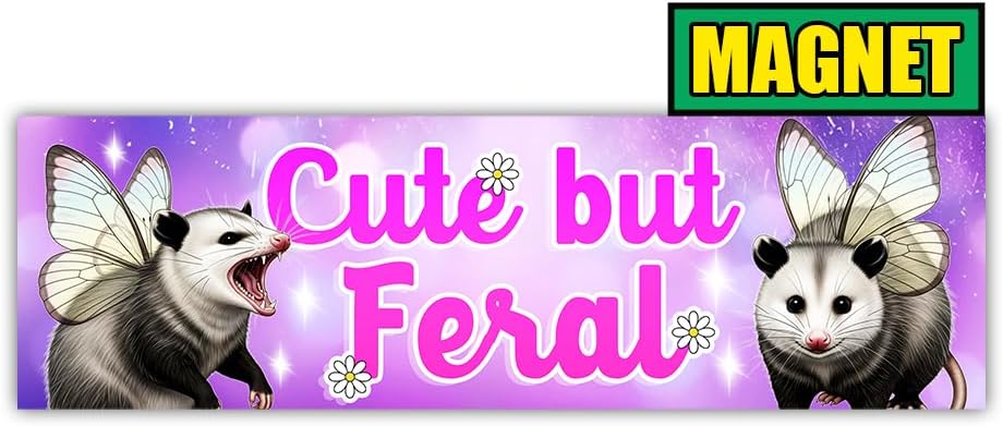[10"x3"] Cute But Feral Bumper Magnet Funny Magnetic Bumper Sticker Cute Possum Magnet Sarcasm Opposum Meme Decals Stay Feral Driver Gift Decorations for Car Truck Vehicle Van Novelty