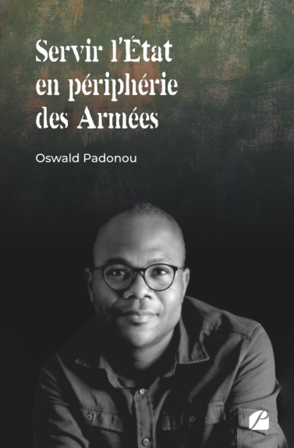 Servir l'État en périphérie des Armées