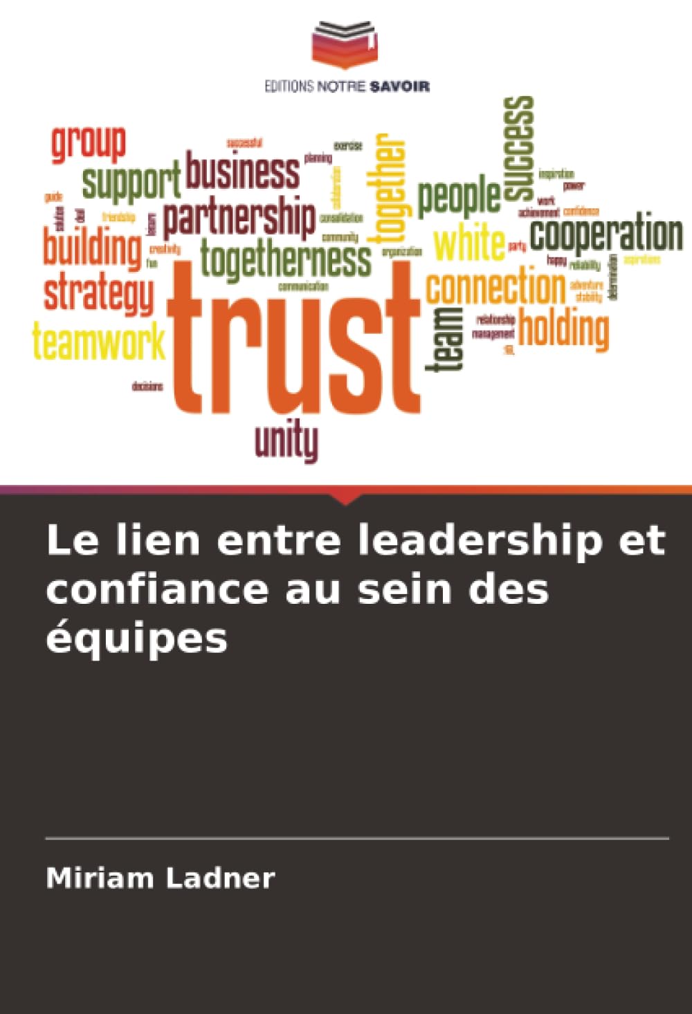 Le lien entre leadership et confiance au sein des équipes