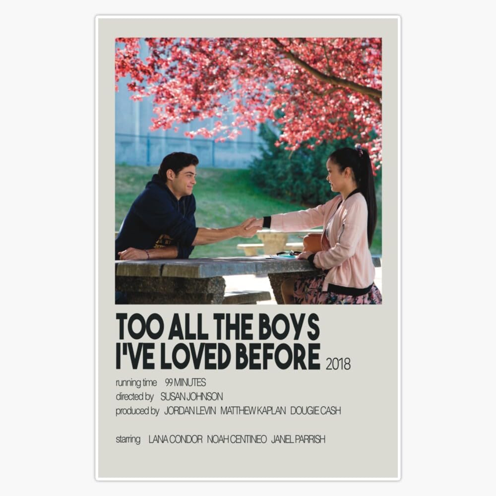 Too All The Boys I've Loved Before- Movie Poster Sticker Vinyl Waterproof Sticker Decal Car Laptop Wall Window Bumper Sticker 5"