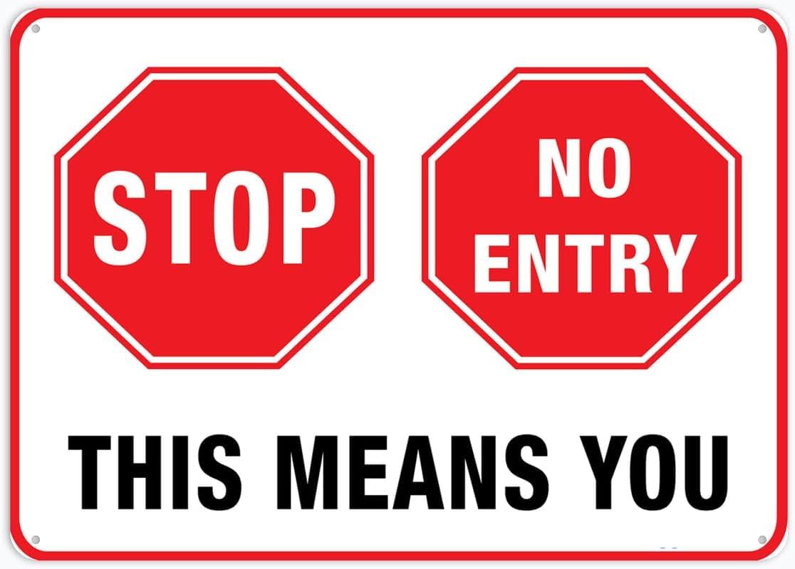 Stop No Entry Rust Free Aluminum Tin Sign - Warning Decor with Pre-Drilled Holes for Indoor-Outdoor Home Yard, Restricted Corridor - 8x12 Inch​