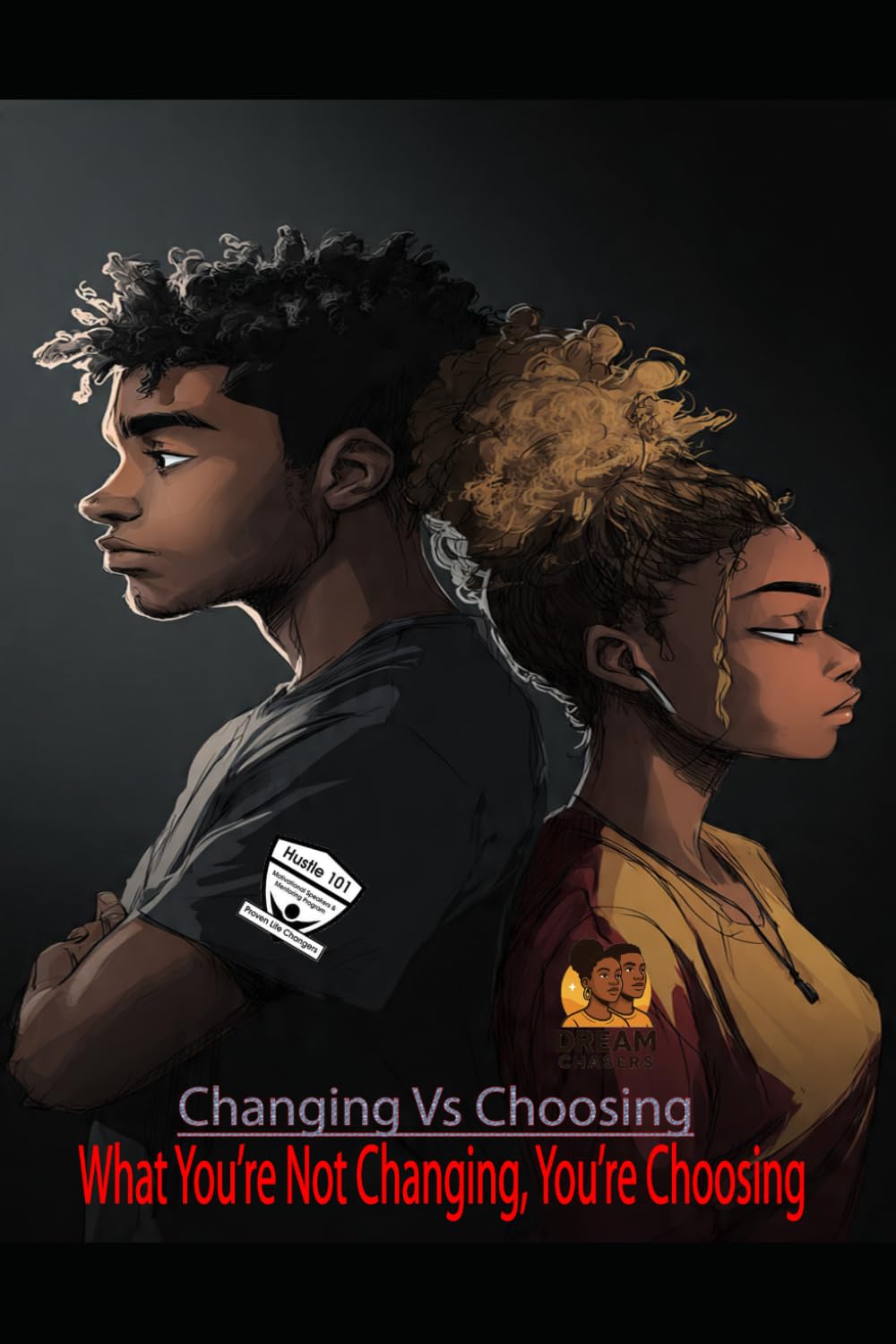 Changing Vs Choosing: What You’re Not Changing, You’re Choosing