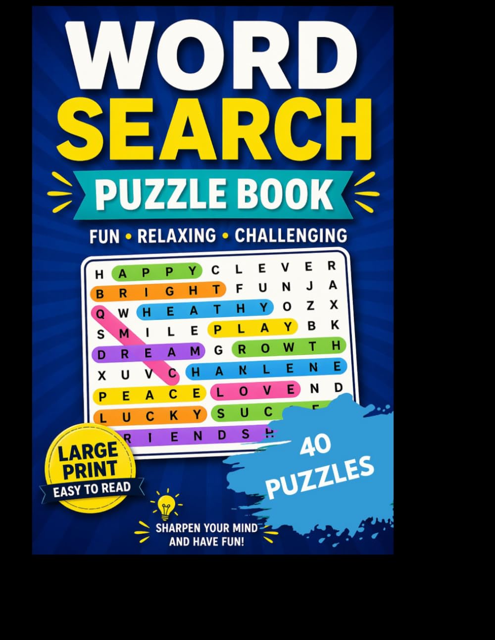 40 Word Search Challenges: Large Print Puzzle Book for Relaxation and Mental Exercise