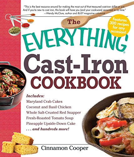 The Everything Cast-Iron Cookbook (Everything® Series)