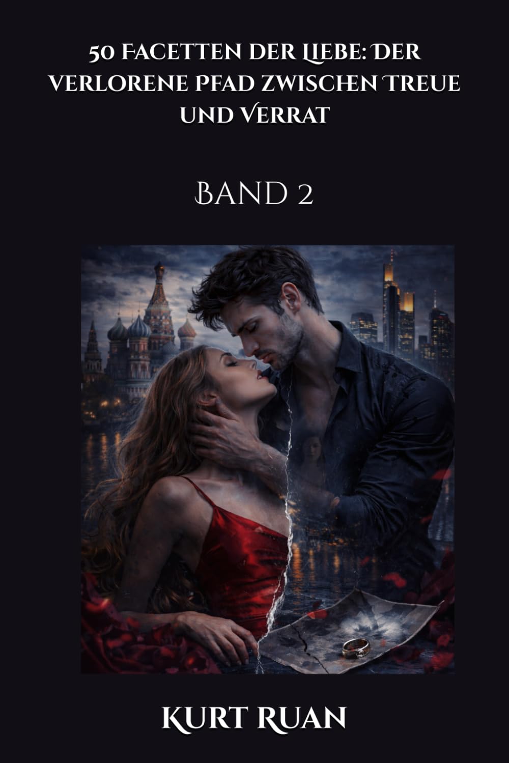 50 Facetten der Liebe: Der verlorene Pfad zwischen Treue und Verrat: Band 2