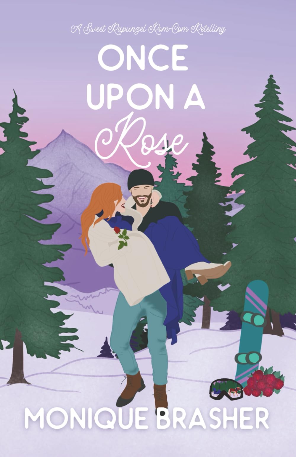 Once Upon a Rose: A Sweet Rapunzel Rom-Com Retelling (Once Upon a Time in Colorado)