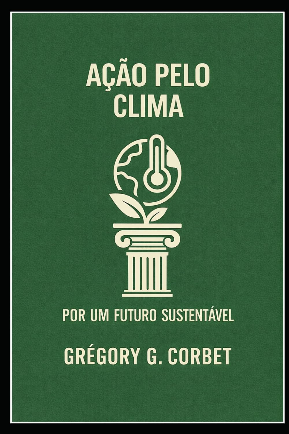 Ação Climática: Estratégias e Soluções para um Futuro Sustentável