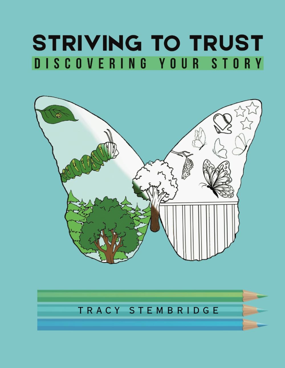 Striving to Trust: Discovering Your Story