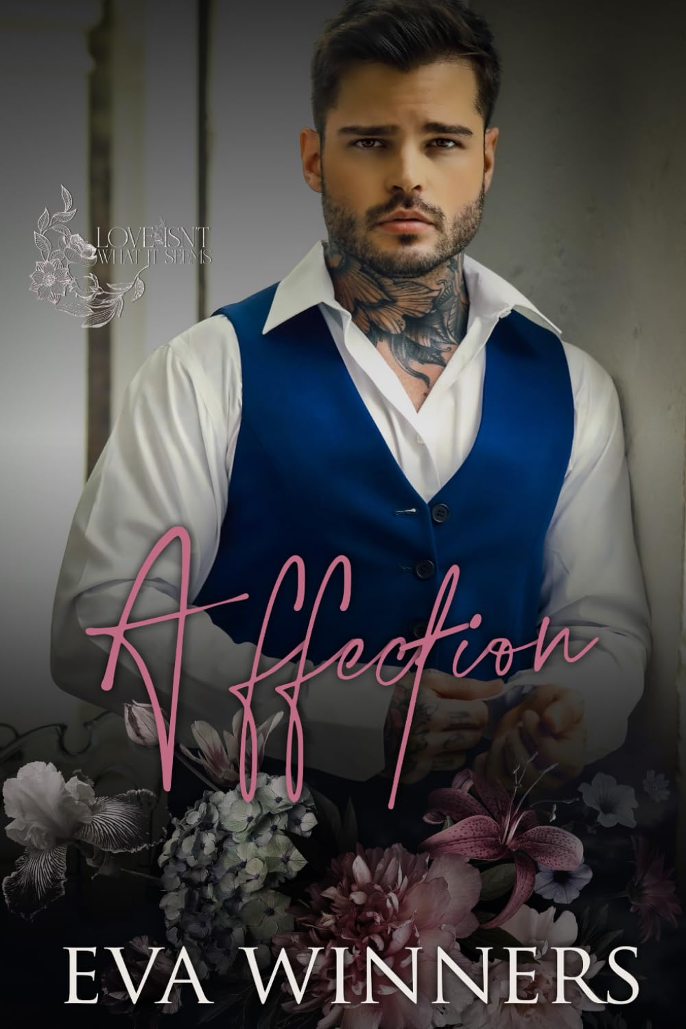 Affection: Isn’t What It Seems (Love Isn't What It Seems)