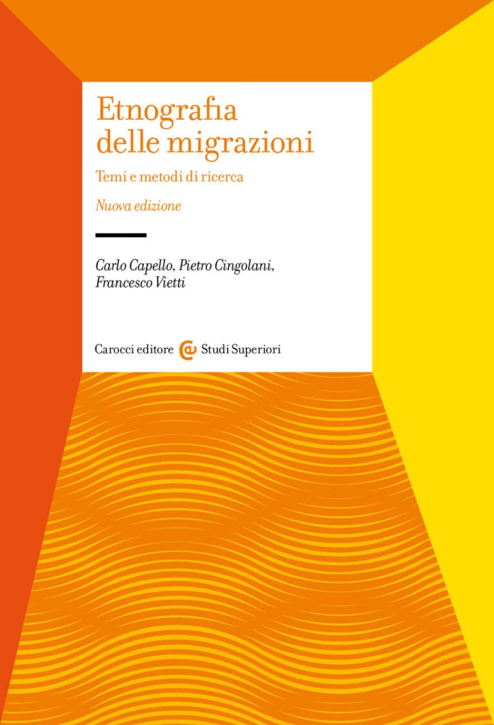 Etnografia Delle Migrazioni. Temi E Metodi Di Ricerca. Nuova Ediz. - 4