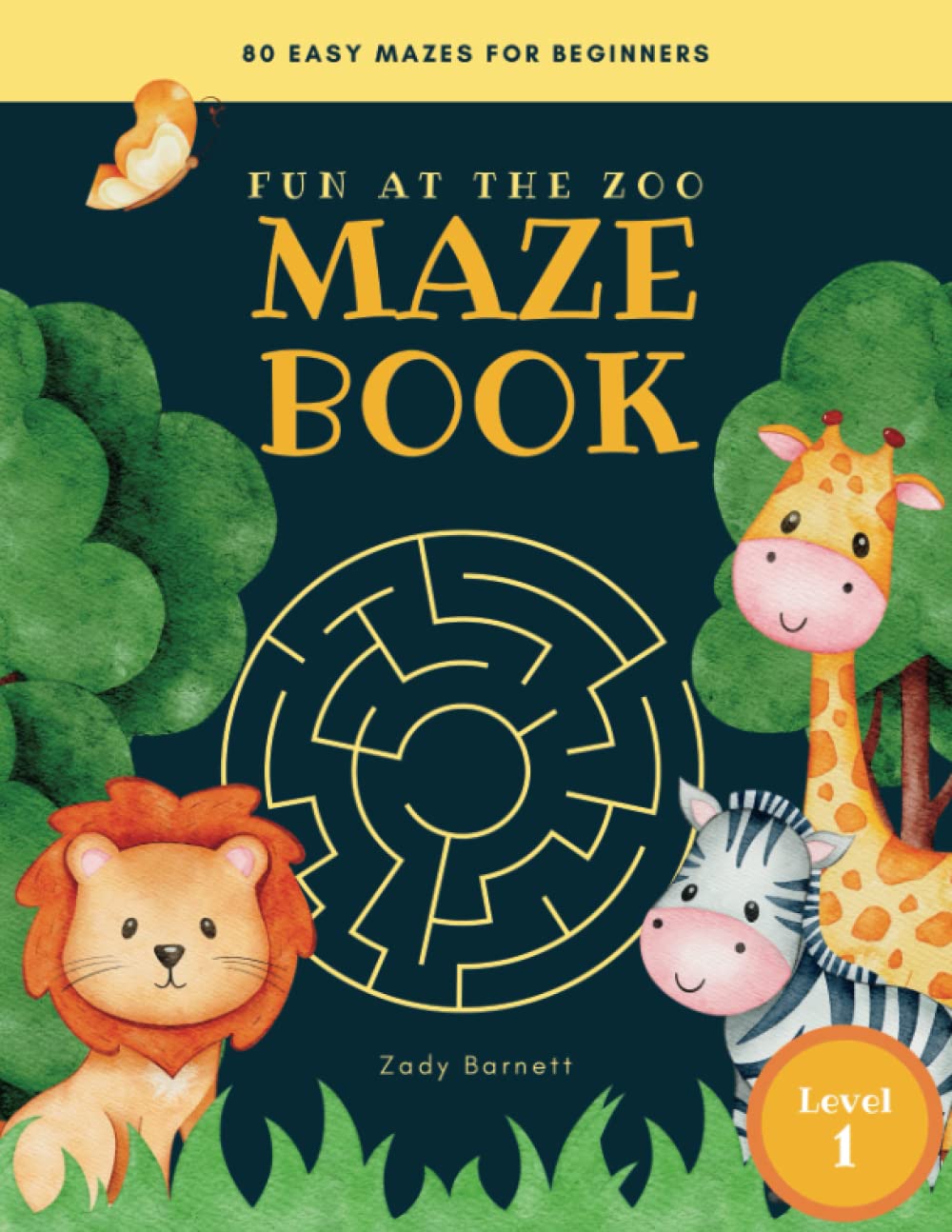 Fun at the Zoo Maze Book: Easy First Mazes for Kids Ages 3 to 5