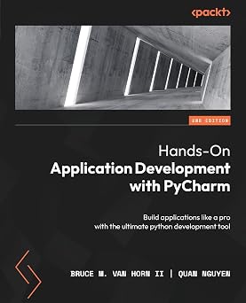 Hands-On Application Development with PyCharm Build applications like a pro with the ultimate python development tool