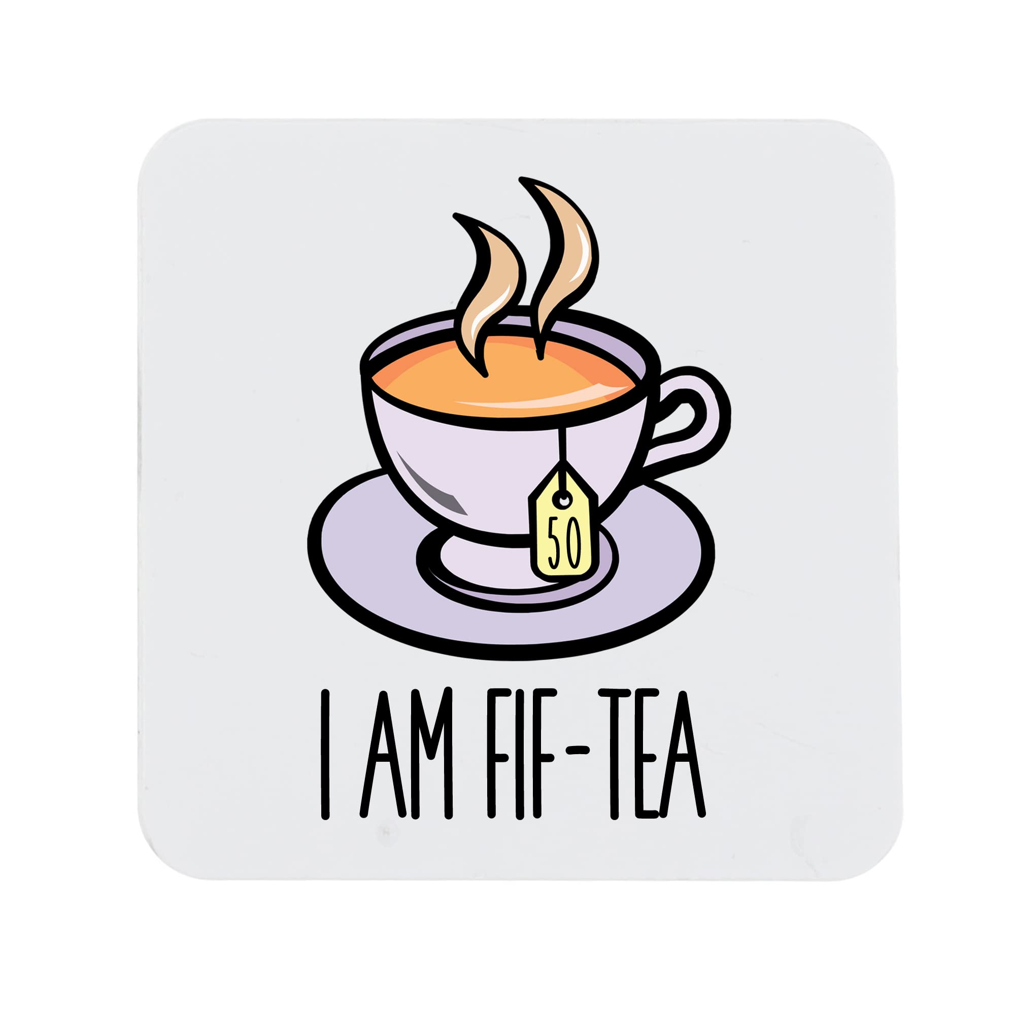 Always Looking Good Women's 50Th Birthday Gift For Or Men I Am Fif-Tea Printed Coaster Present For 50 Year Old Printed Tea Placemat (Printed Coaster)