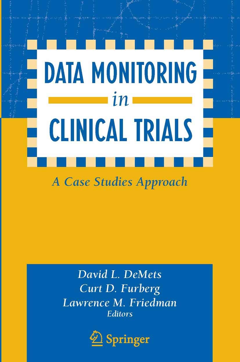 Data Monitoring in Clinical Trials: A Case Studies Approach