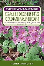 The New Hampshire Gardener's Companion: An Insider's Guide to Gardening in the Granite State (Gardening Series)