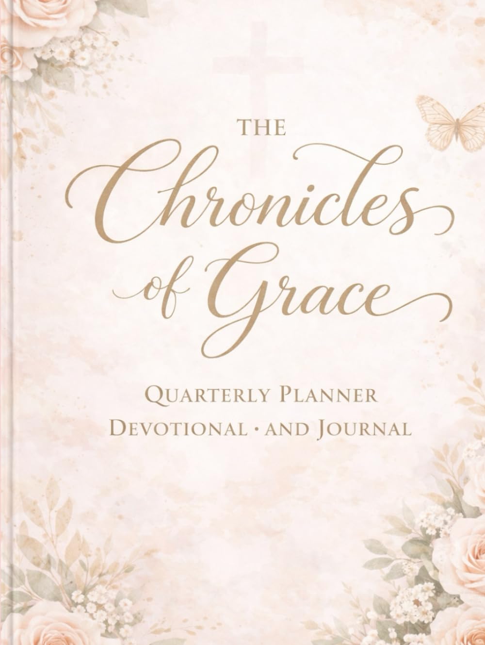 The Chronicles of Grace Planner, Devotional, and Journal