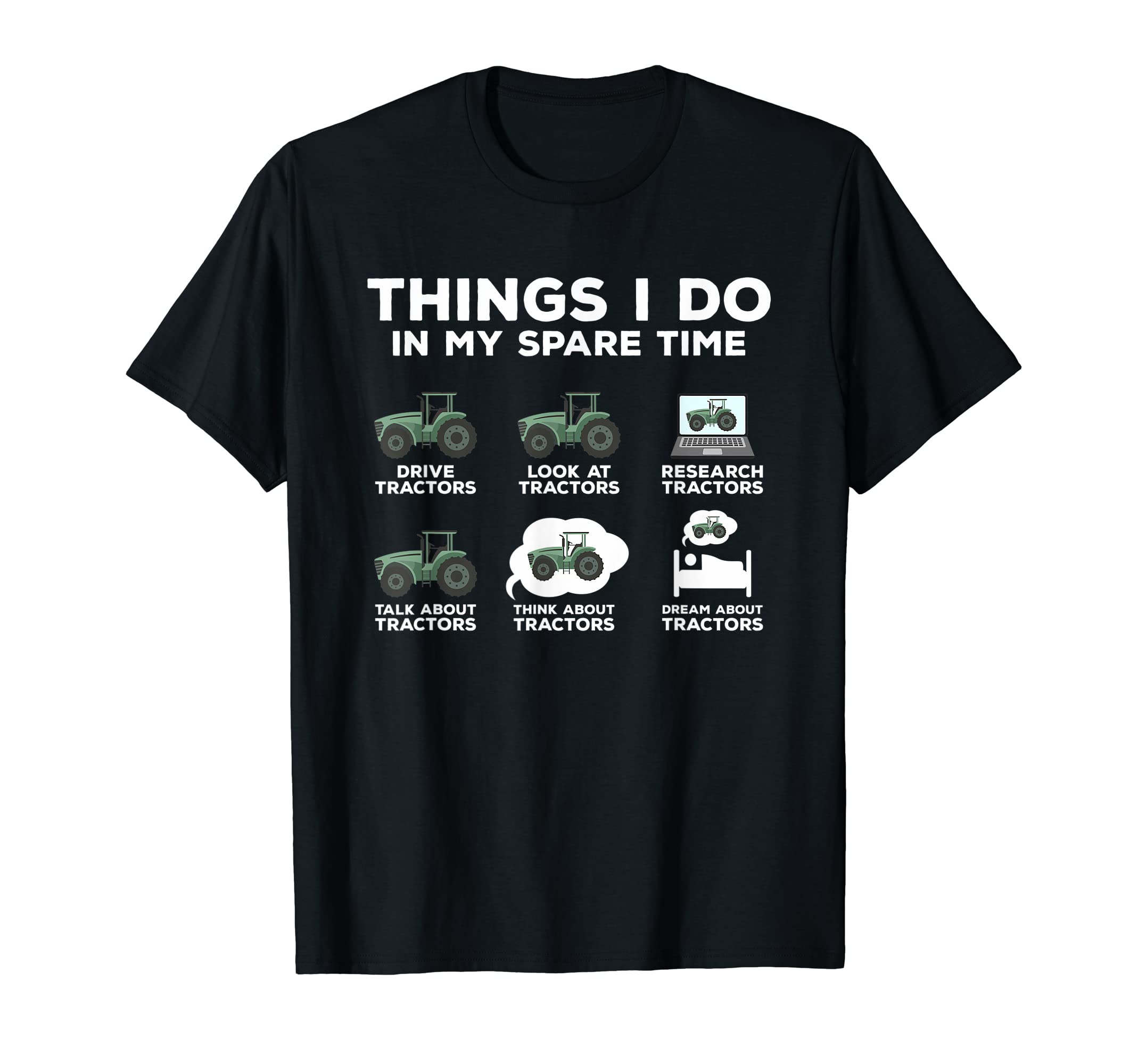 Things I Do In My Spare Time Tractor Funny Farm Farming T-Shirt