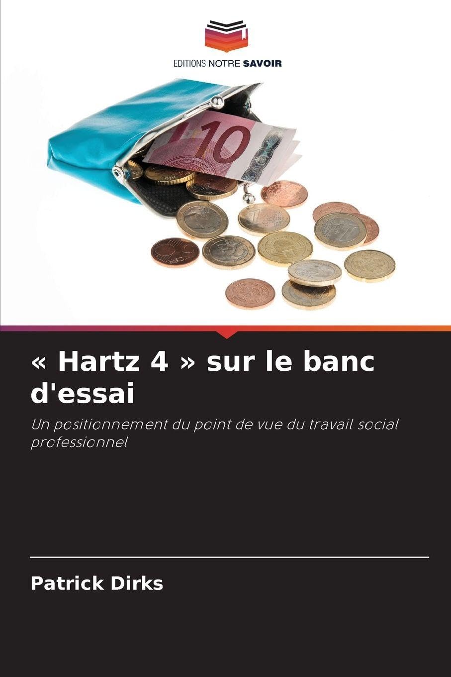 Hartz 4 sur le banc d'essai: Un positionnement du point de vue du travail social professionnel