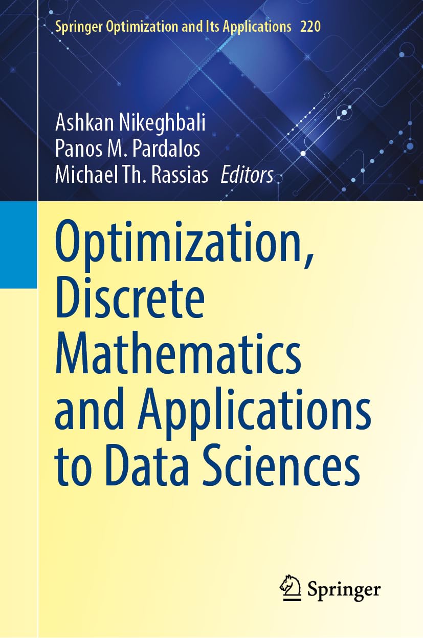 Optimization, Discrete Mathematics and Applications to Data Sciences: 220 (Springer Optimization and Its Applications, 220)