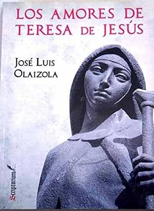 Los Amores De Teresa De Jesus