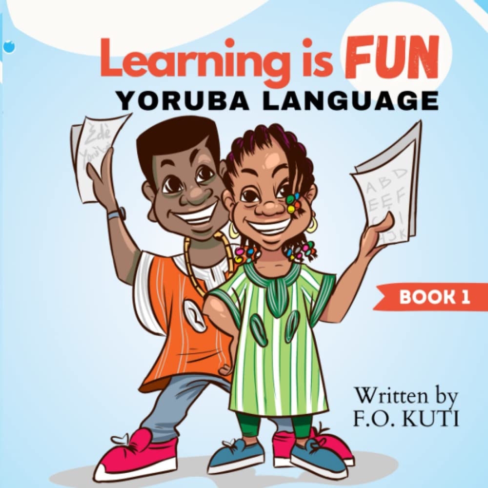 Learning is Fun - Yoruba Language: 1