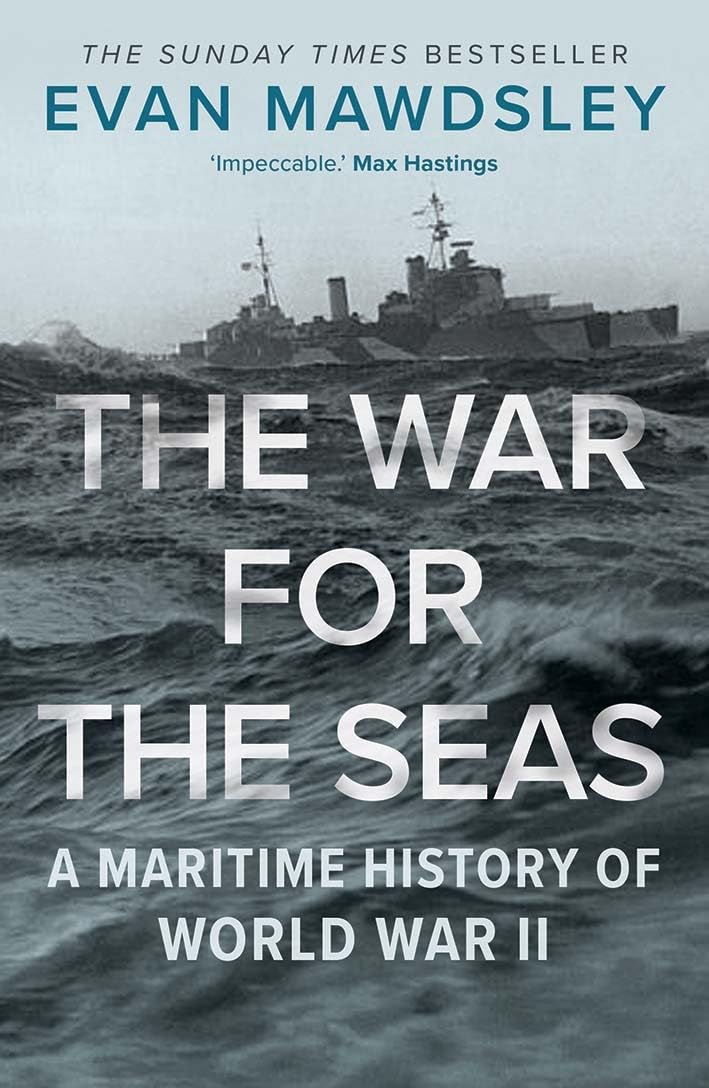The War for the Seas: A Maritime History of World War II,Evan  .