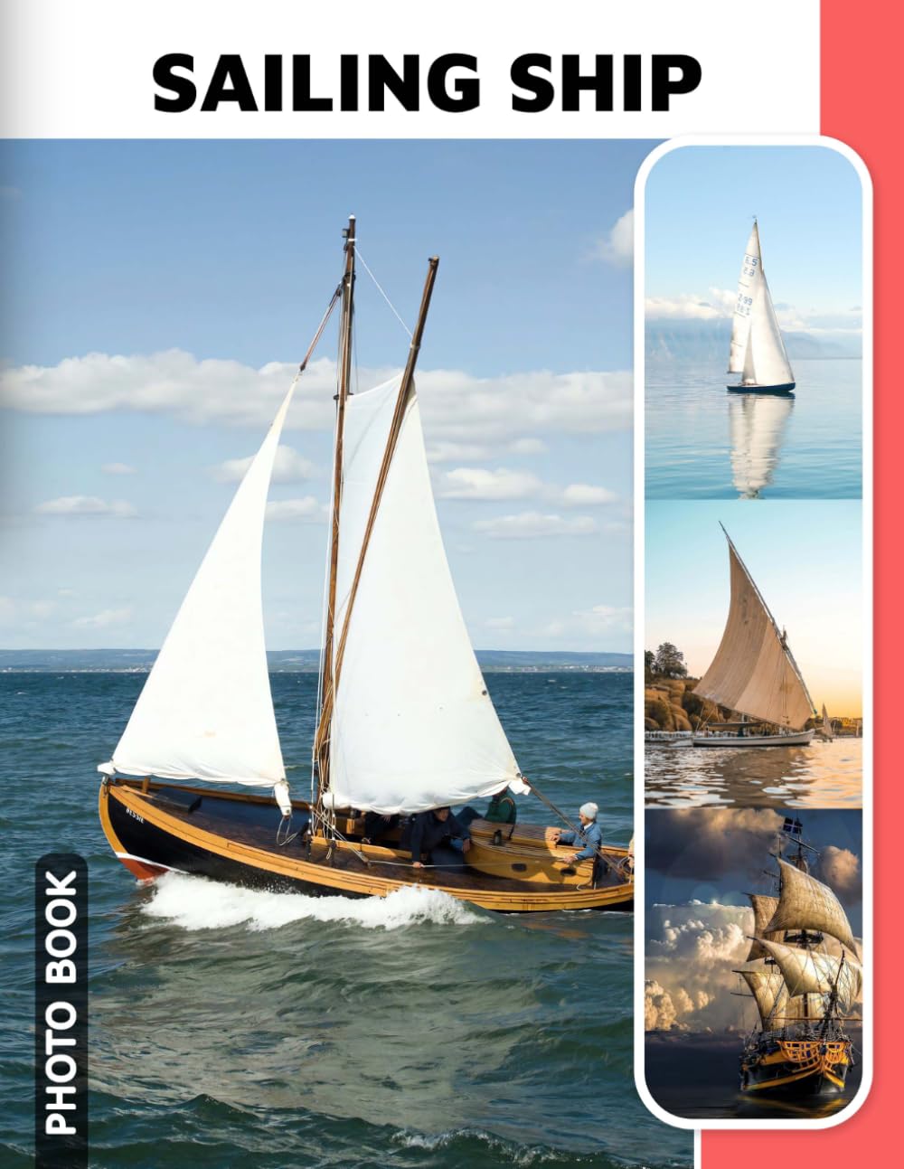 Sailing Ship Photo Book: Nautical Adventure Images Featuring Majestic Tall Ships And Historic Sailing Vessels In Captivating Photography Collection For Sea Lovers