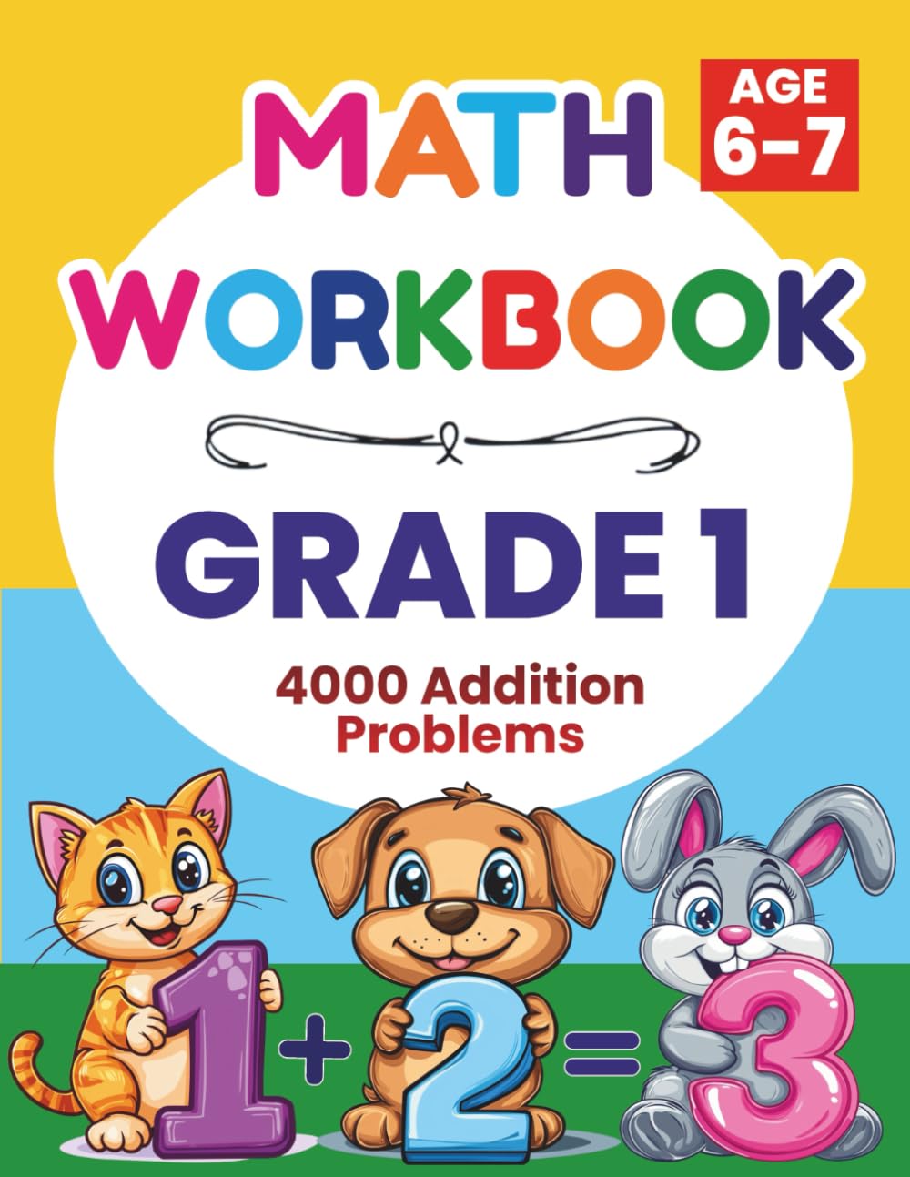 Math Workbook - Grade 1: 4,000 Addition Problems to Build Confidence, Accuracy & Strong Math Foundations | Ages 6-7 | Numbers 0-20