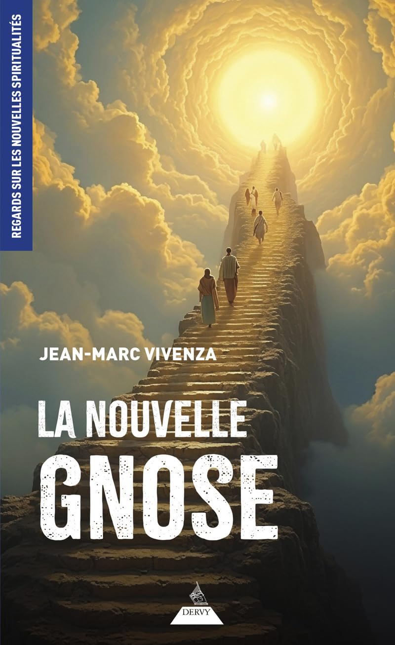 La Nouvelle Gnose: Une autre démarche spirituelle