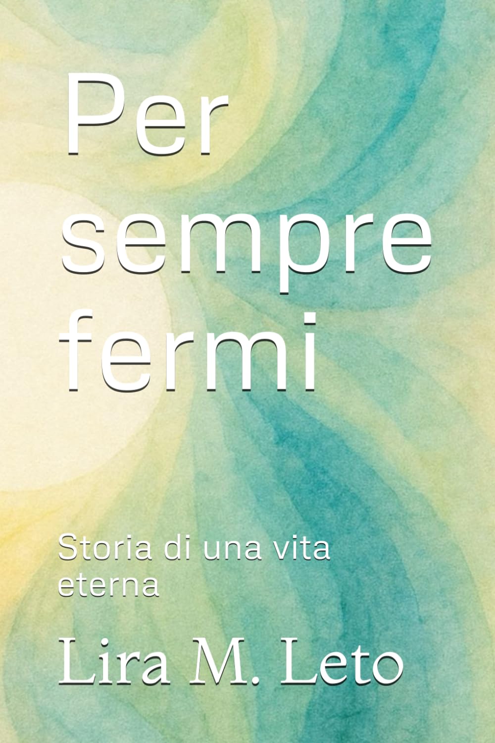 Per sempre fermi: Storia di una vita eterna (LiFE)