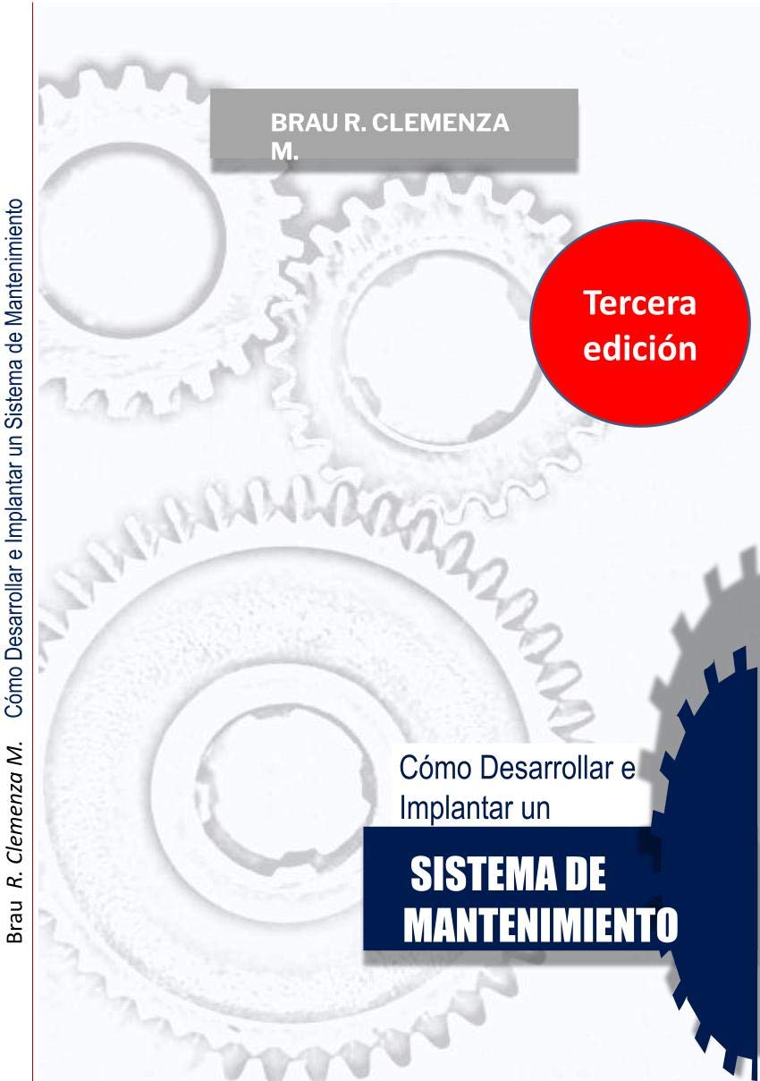 Cómo Desarrollar e Implantar un Sistema de Mantenimiento (Brau Clemenza) (Spanish Edition)