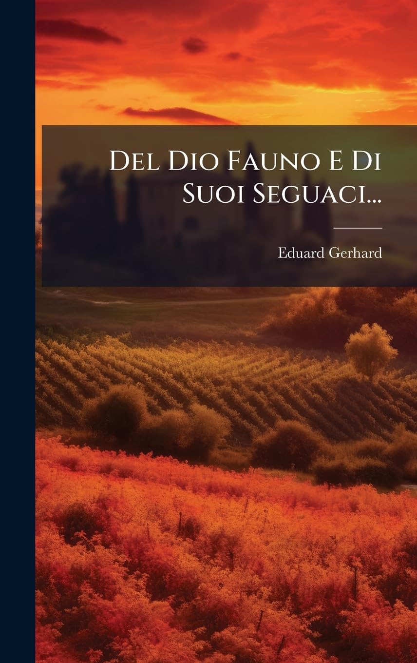 Del Dio Fauno E Di Suoi Seguaci...