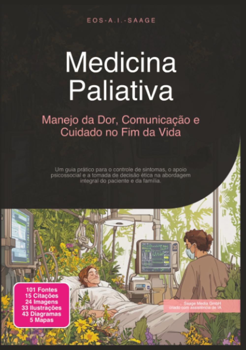 Medicina Paliativa: Manejo da Dor, Comunicação e Cuidado no Fim da Vida