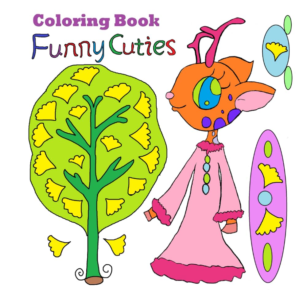 Funny Cuties - Coloring Book for Adults and Kids: Good wishes inside little cute doodles