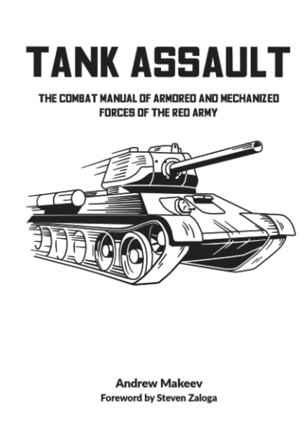 TANK ASSAULT - The Combat Manual of Armored and Mechanized Forces of the Red Army