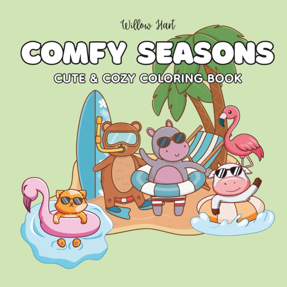 Comfy Seasons: Cute & Cozy Coloring Book: Full of Adorable Animals, Easy and Simple Drawings, Great for Adults and Children to Relax and Unwind.