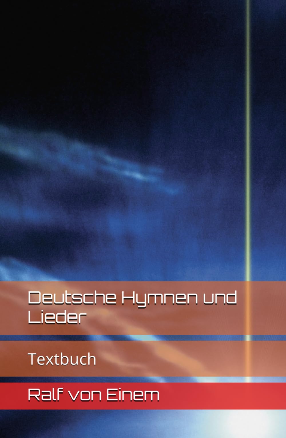 Deutsche Hymnen und Lieder: Textbuch