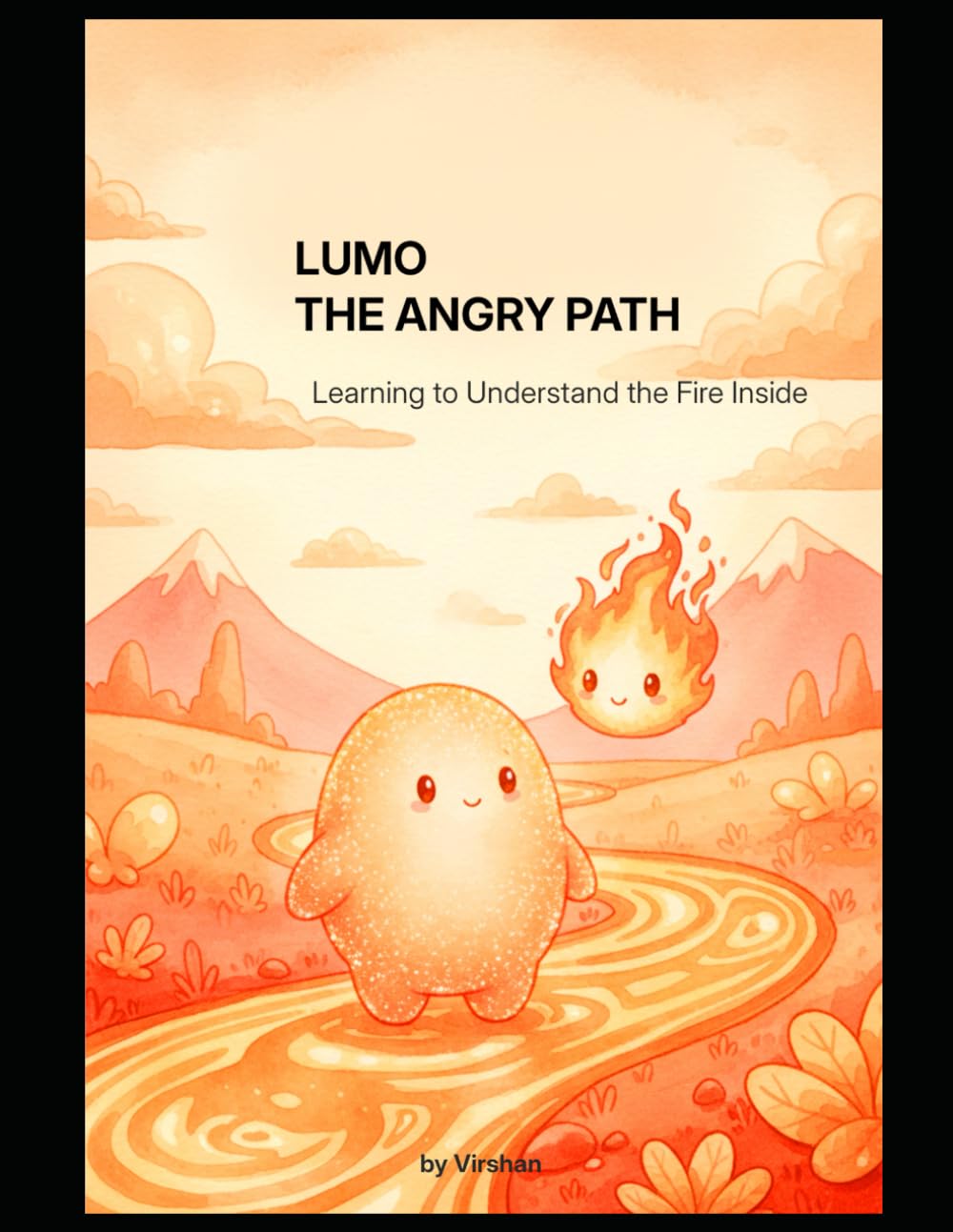 Lumo the Angry Path: Learning to understand the Fire Inside (Lumo and the Inner Light)