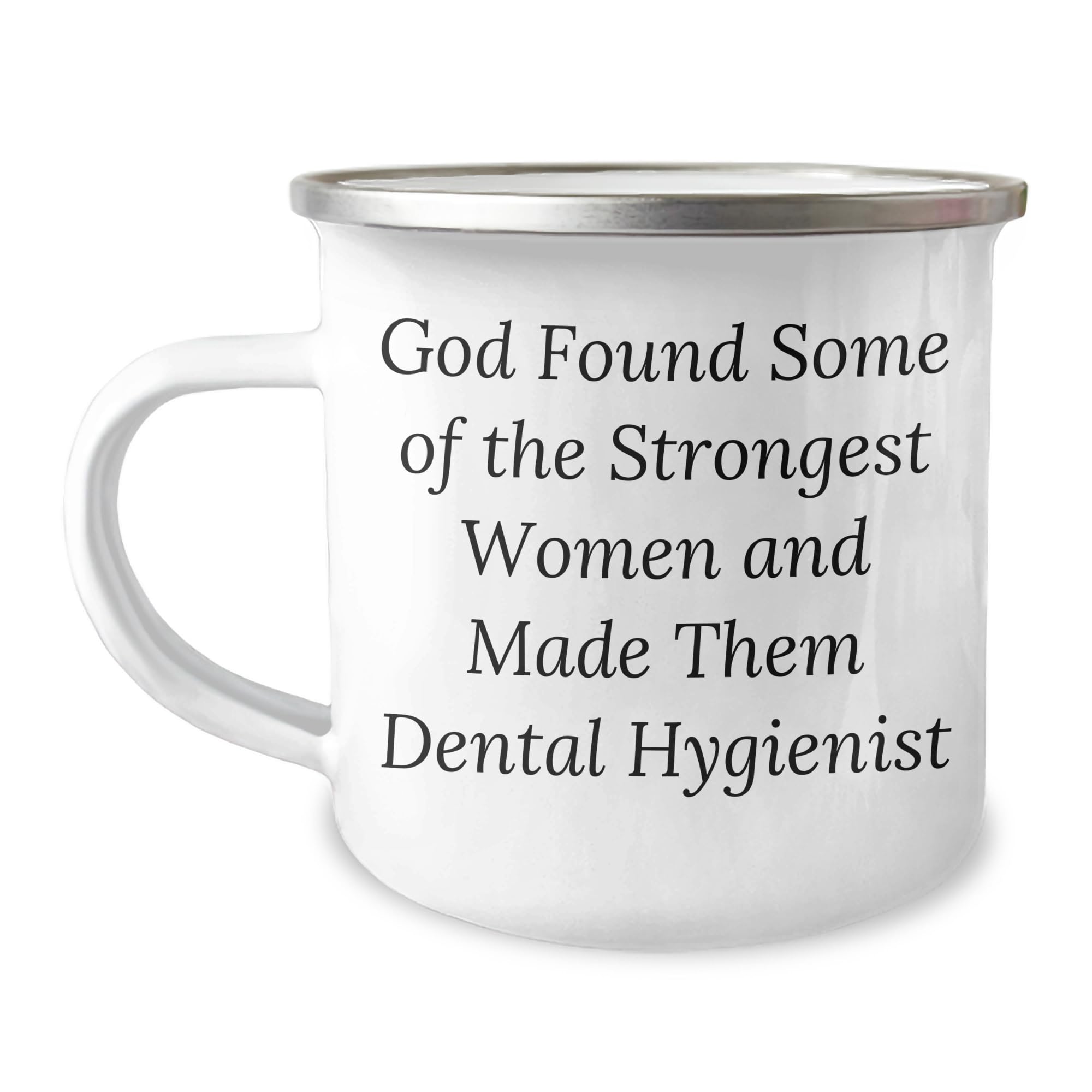 Funny Dental Hygienist Gifts: Gifts from Friends for Strong Women Who Clean Teeth with Love and Care - Inspirational Quote Coffee Mug for Camping, Unique Birthday Unique Gifts for Dental Hygienists
