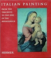Italian Painting From the Trecento to the End of the Renaissance B0007J66UM Book Cover