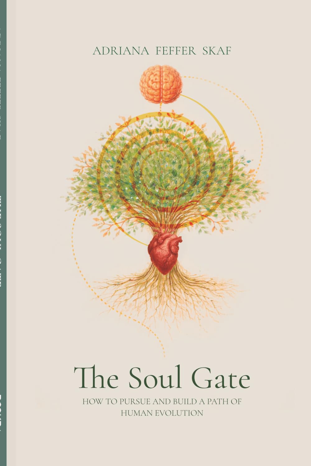 The Soul Gate: How to pursue and build a path of human evolution