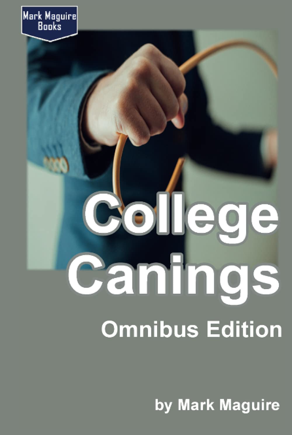 College Canings (Omnibus Edition)
