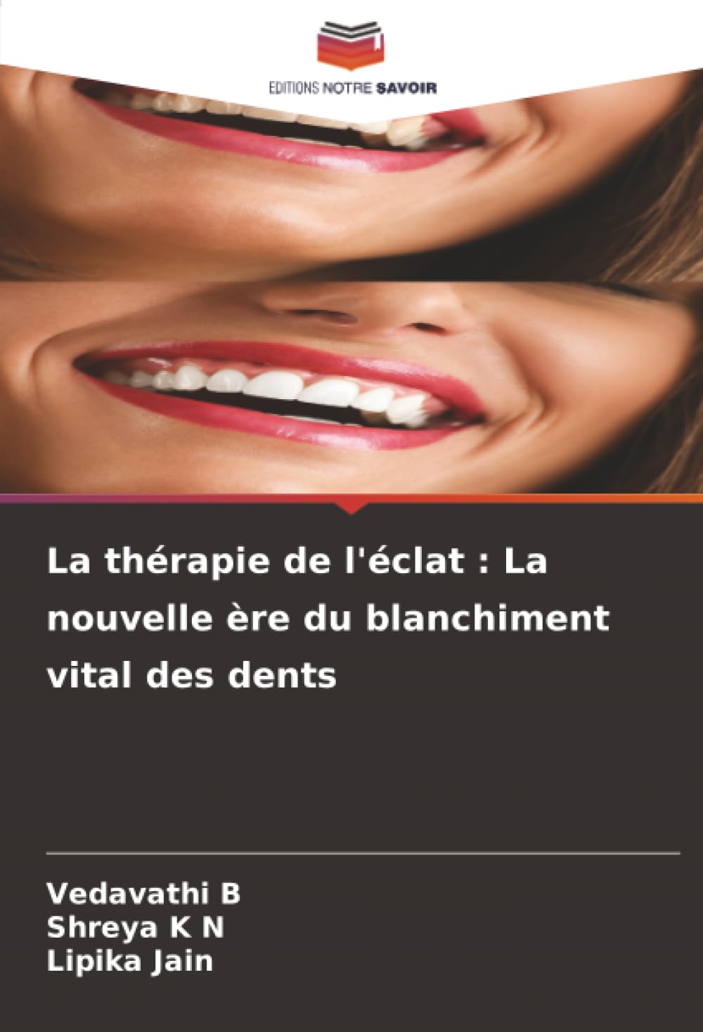 La thérapie de l'éclat : La nouvelle ère du blanchiment vital des dents