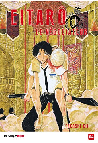 Eitaro le négociateur tome 4